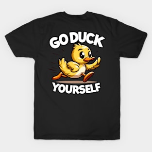 Go Duck Yourself | T Shirt Design T-Shirt